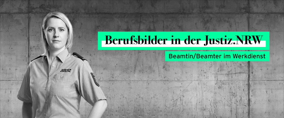 Berufsbilder der Justiz Werkdienstbeamtin